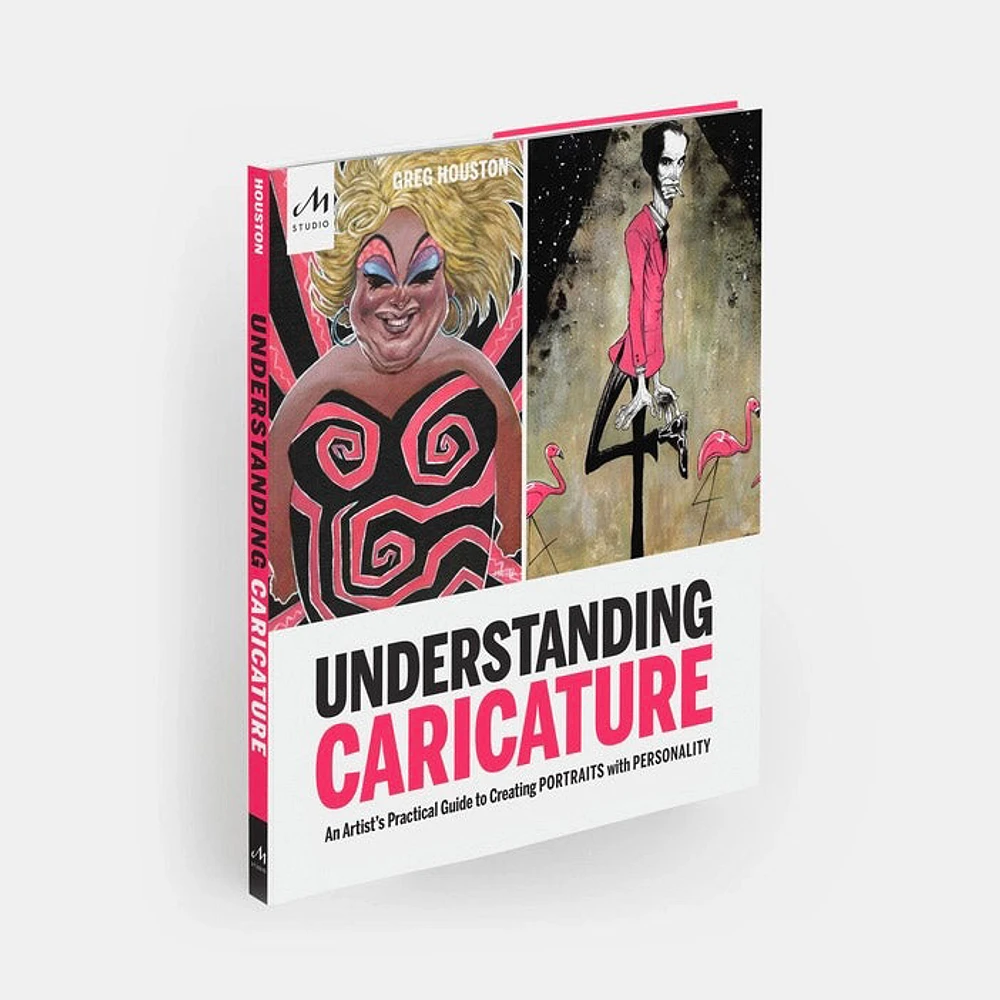 Understanding Caricature: An Artist's Practical Guide to Creating Portraits with Personality - éd. anglaise
