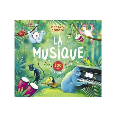 Mon livre sonore - La musique N.E.