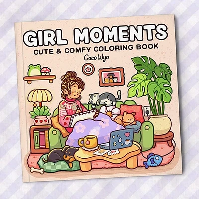 "Girl Moments" Coloring Book: Cozy Space Coloring by Coco Wyo (40 Pages)