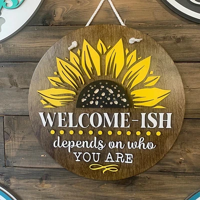 Welcome-ish Sign