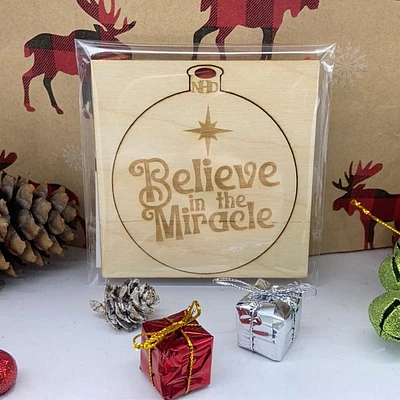 Believe in the Miracle Ornament