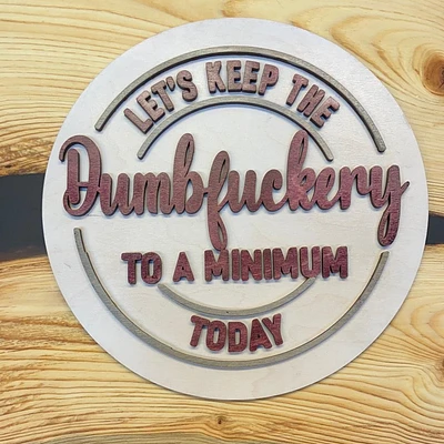 Dumbfuckery sign