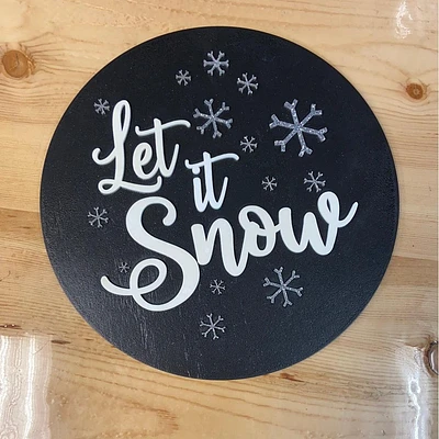 Let It Snow Round Decor