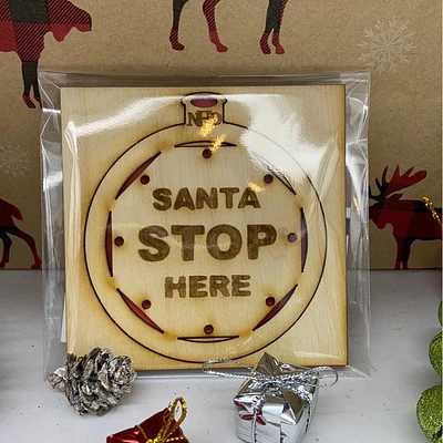 Santa Stop Here Ornament