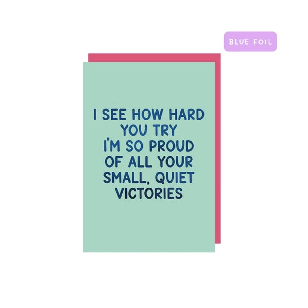 I See How Hard You Try Greeting Card