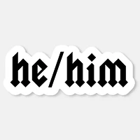 He/Him Pronoun Sticker