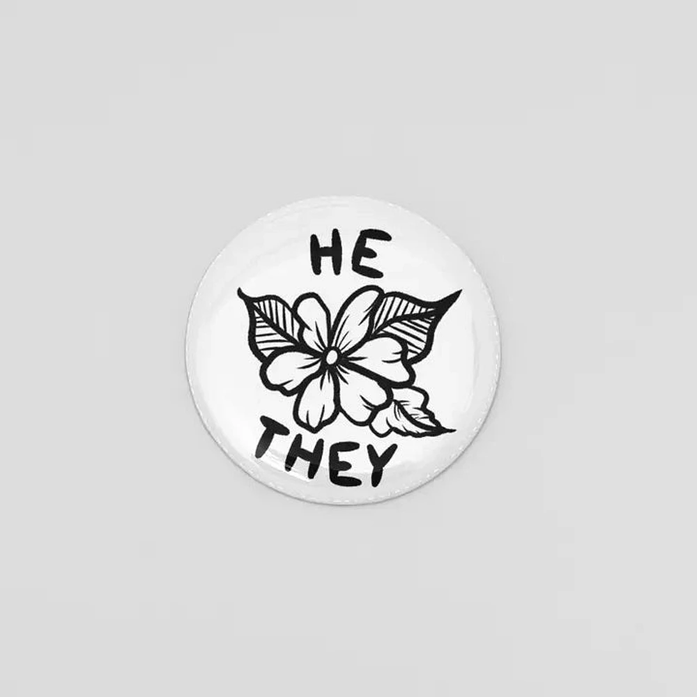 He They Floral Pronoun Button