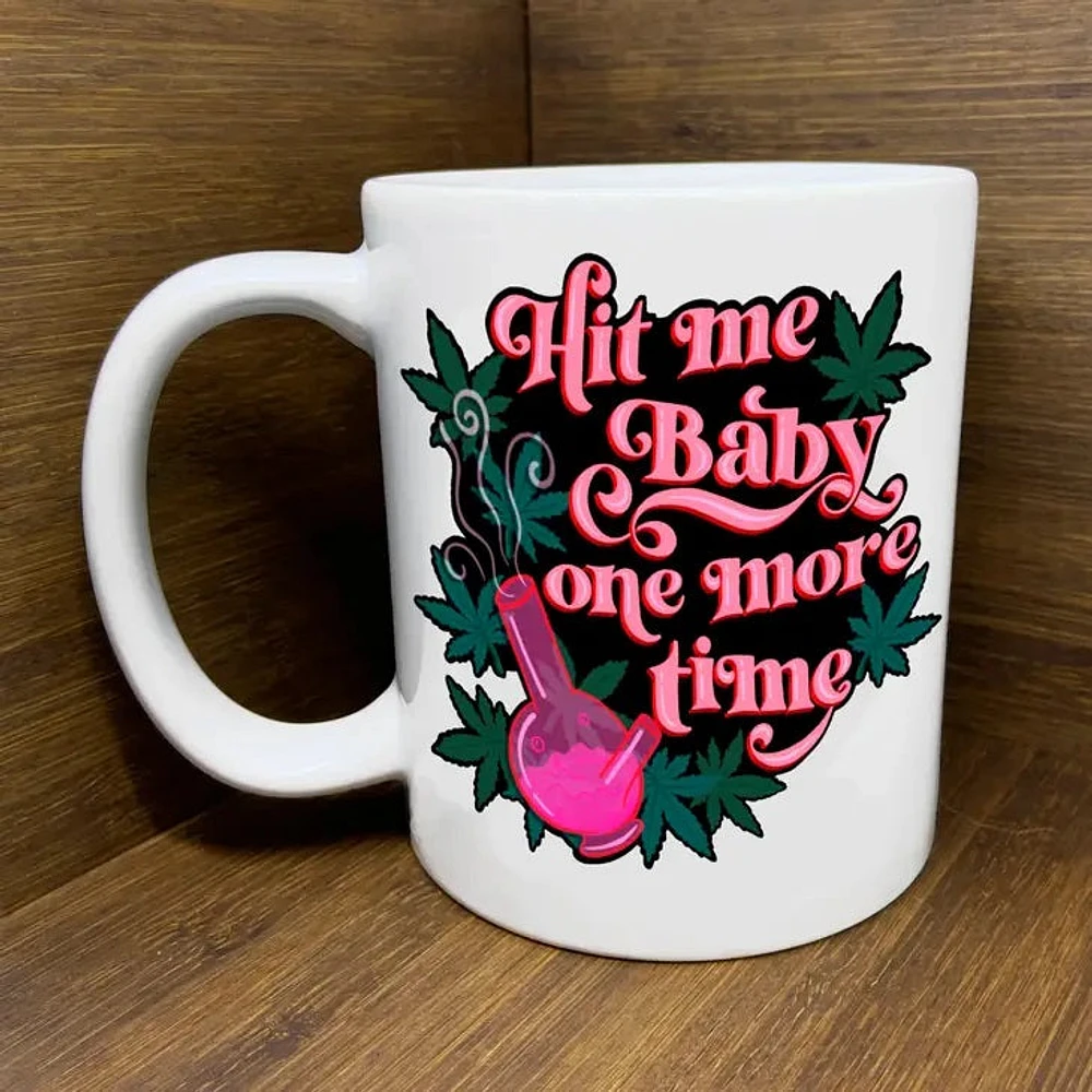 Hit Me Baby ... Mug