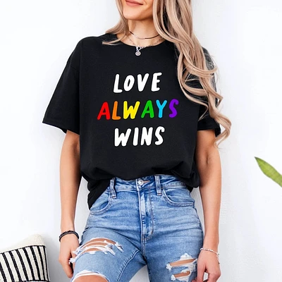 Love Always Wins Adult T-Shirt