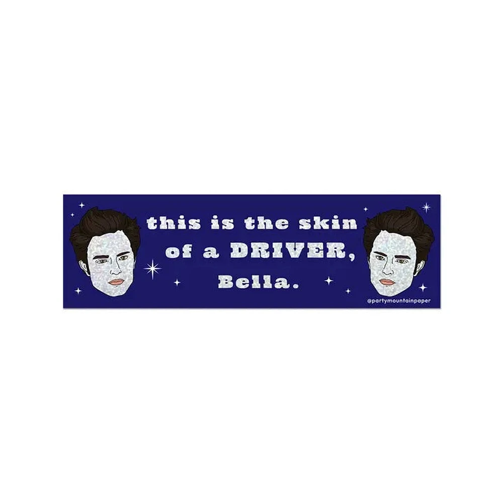 Skin of A Driver Bumper Sticker