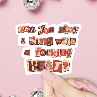 Can You Play A Song With A Beat Sticker