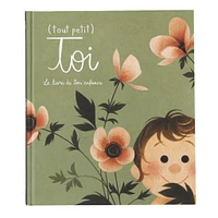 Tout Petit Toi - Le Livre de ton Enfance