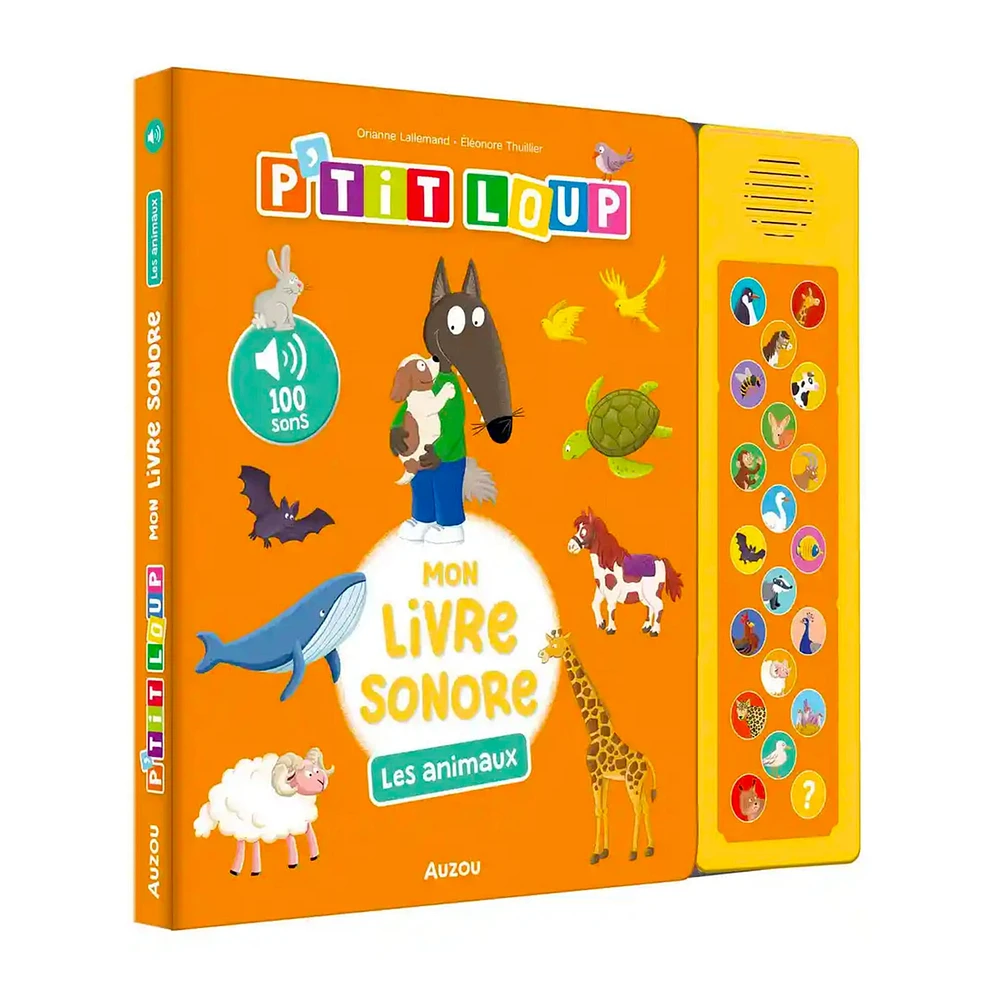 Ptit Loup Mon Livre Sonore - Les Animaux