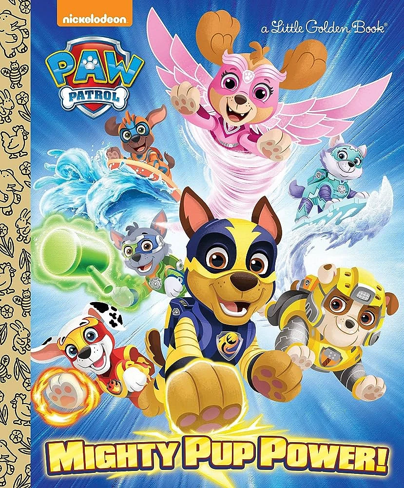Mighty Pup Power! PAW Patrol