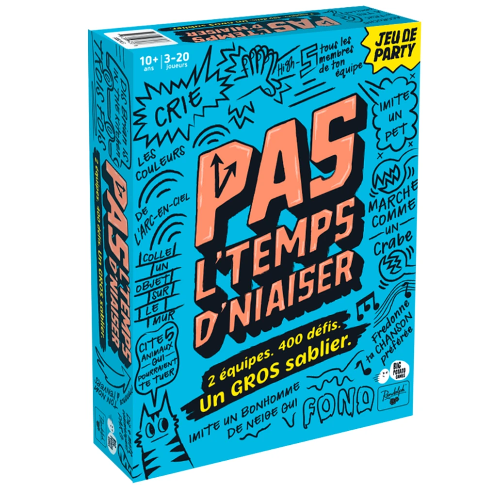 Pas l'temps d'niaiser (French)