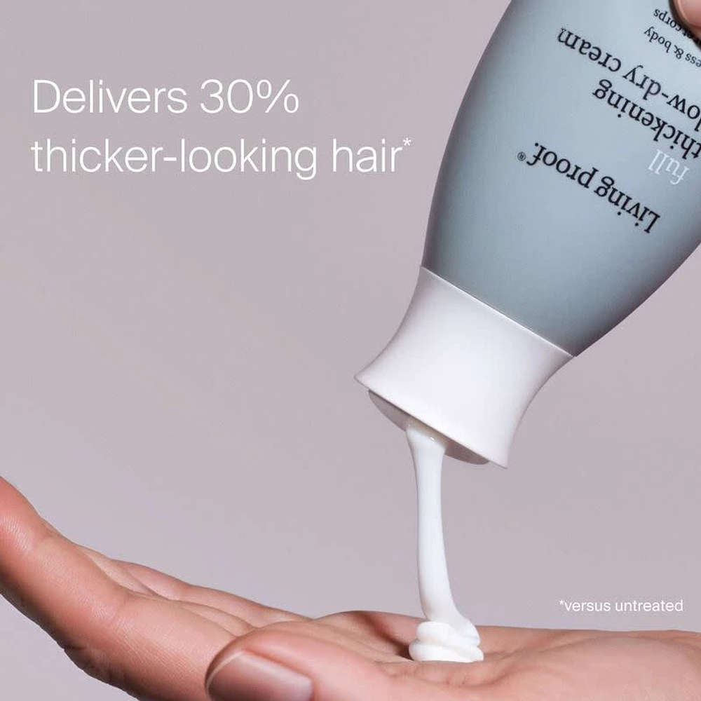 LIVING PROOF - FULL | Thickening Blow-Dry Cream . Crème Épaisseur et Corps