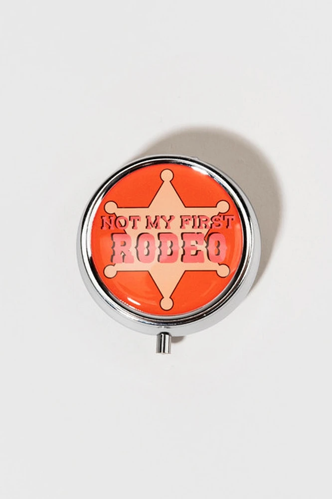 Not My First Rodeo Pill Box