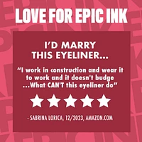 Epic Ink Liner, Waterproof Liquid Eyeliner