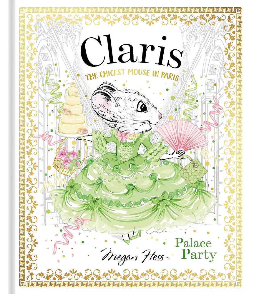 Chronicle Books Claris: Palace Party: The Chicest Mouse in Paris