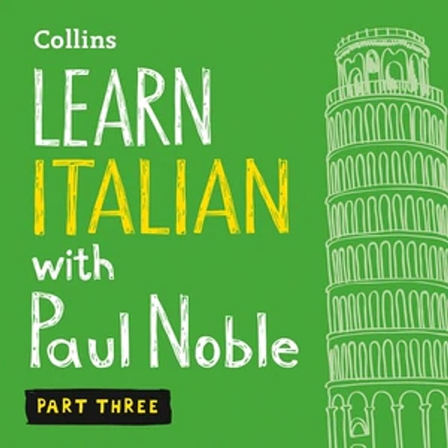 Learn Italian with Paul Noble Part 3
