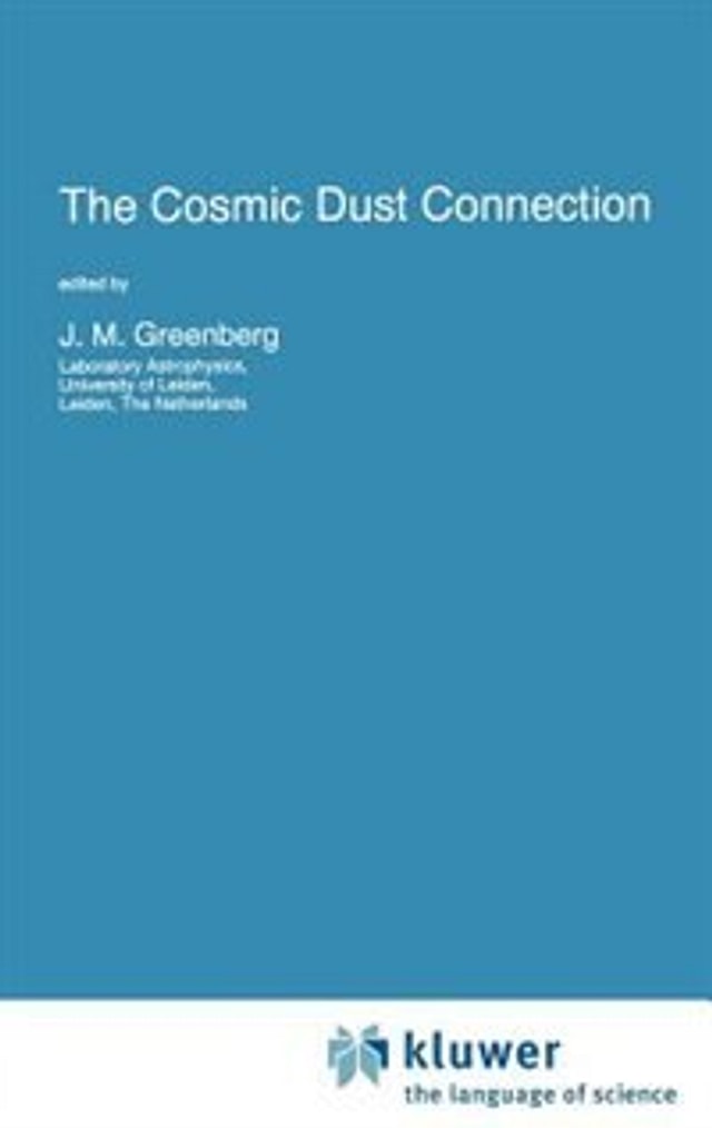 The Cosmic Dust Connection by J Mayo Greenberg, Hardcover | Indigo Chapters
