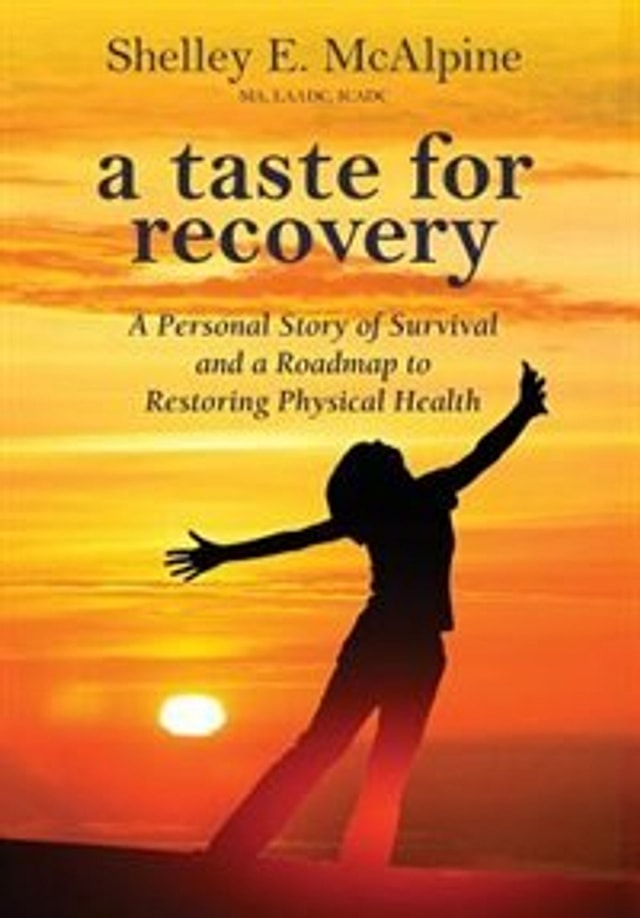 A Taste for Recovery by Shelley E McAlpine, Hardcover | Indigo Chapters