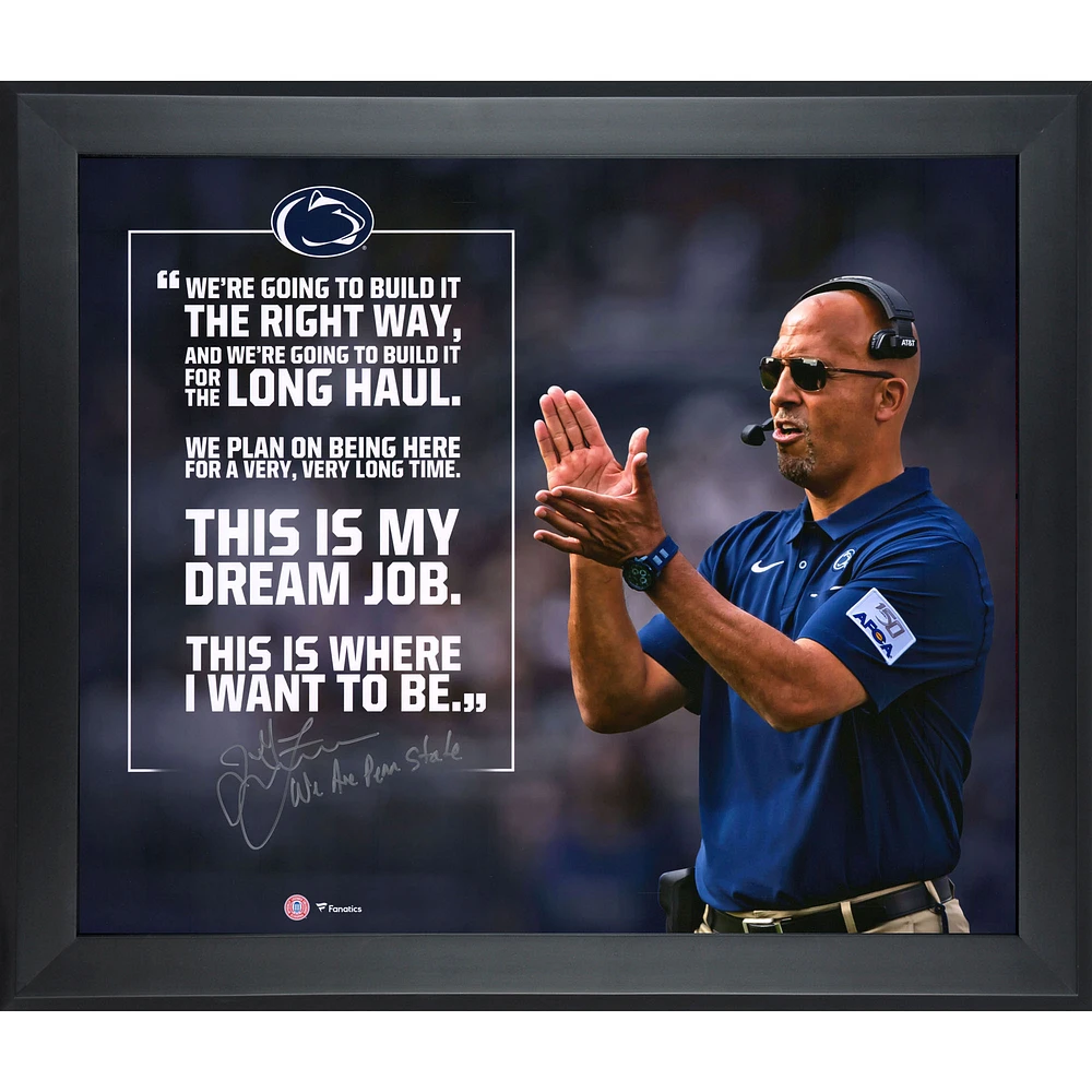 James Franklin Penn State Nittany Lions Framed Autographed 20" x 24" Quote Photograph with "We Are Penn State" Inscription