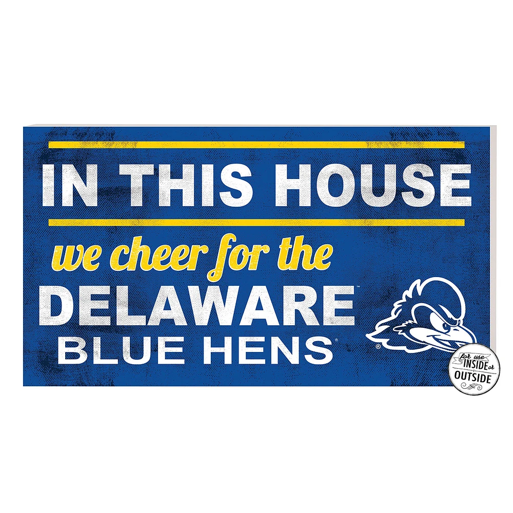 Royal Delaware Fightin' Blue Hens 11'' x 20'' Indoor/Outdoor In This House Sign