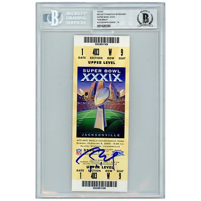 Tom Brady New England Patriots Autographed Super Bowl XXXIX Ticket - Beckett Graded 10
