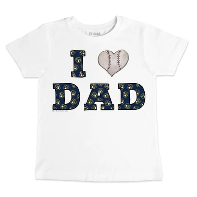 Toddler Tiny Turnip White Milwaukee Brewers I Love Dad T-Shirt