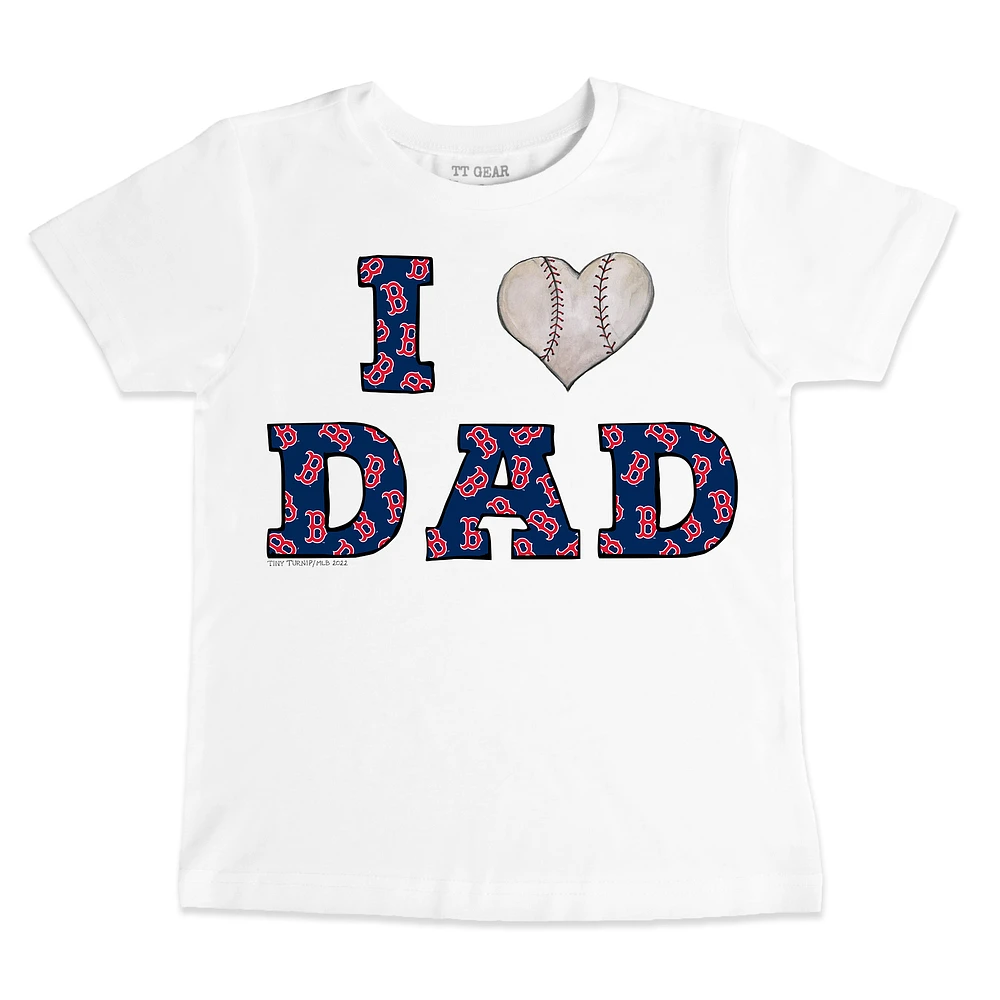 Youth Tiny Turnip White Boston Red Sox I Love Dad T-Shirt