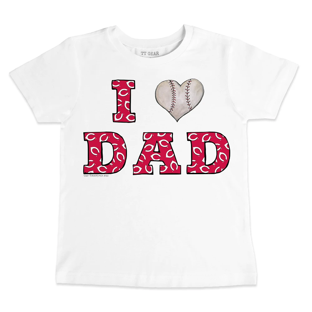 Youth Tiny Turnip White Cincinnati Reds I Love Dad T-Shirt