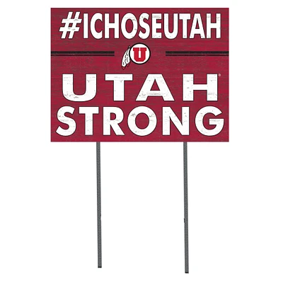 Utah Utes 18'' x 24'' I Chose Lawn Sign