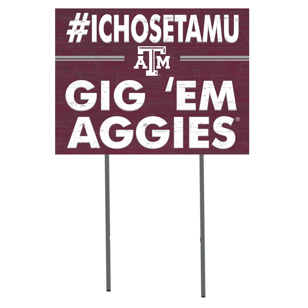 Texas A&M Aggies 18'' x 24'' I Chose Lawn Sign