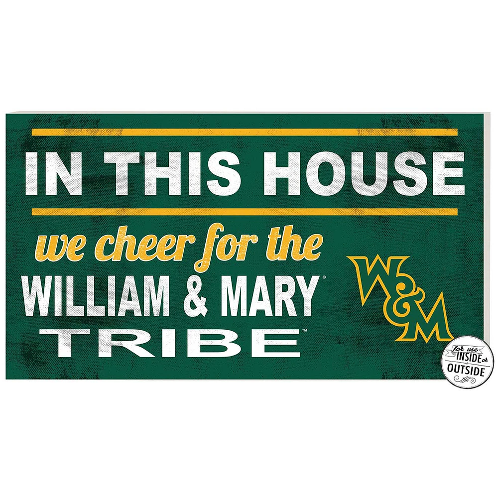 Green William & Mary Tribe 11'' x 20'' Indoor/Outdoor In This House Sign