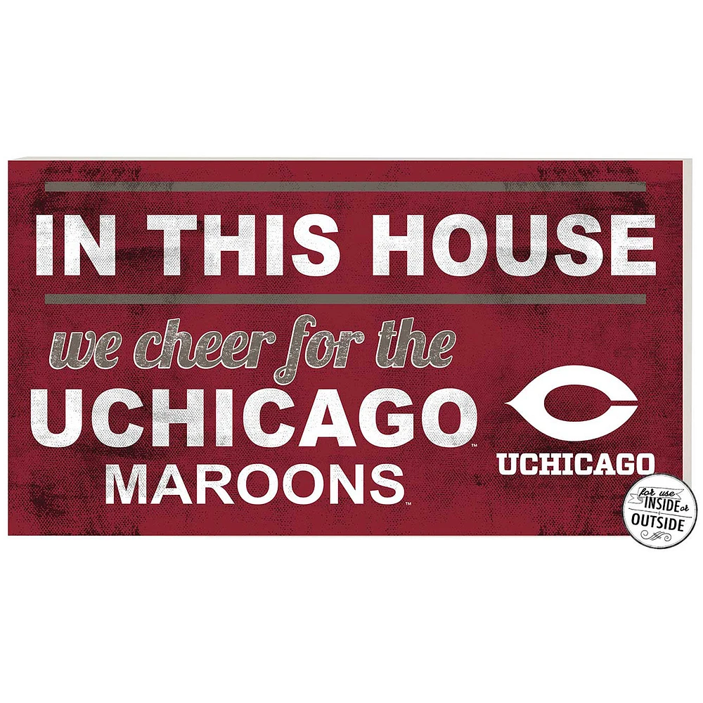 Maroon UChicago Maroons 11'' x 20'' Indoor/Outdoor In This House Sign