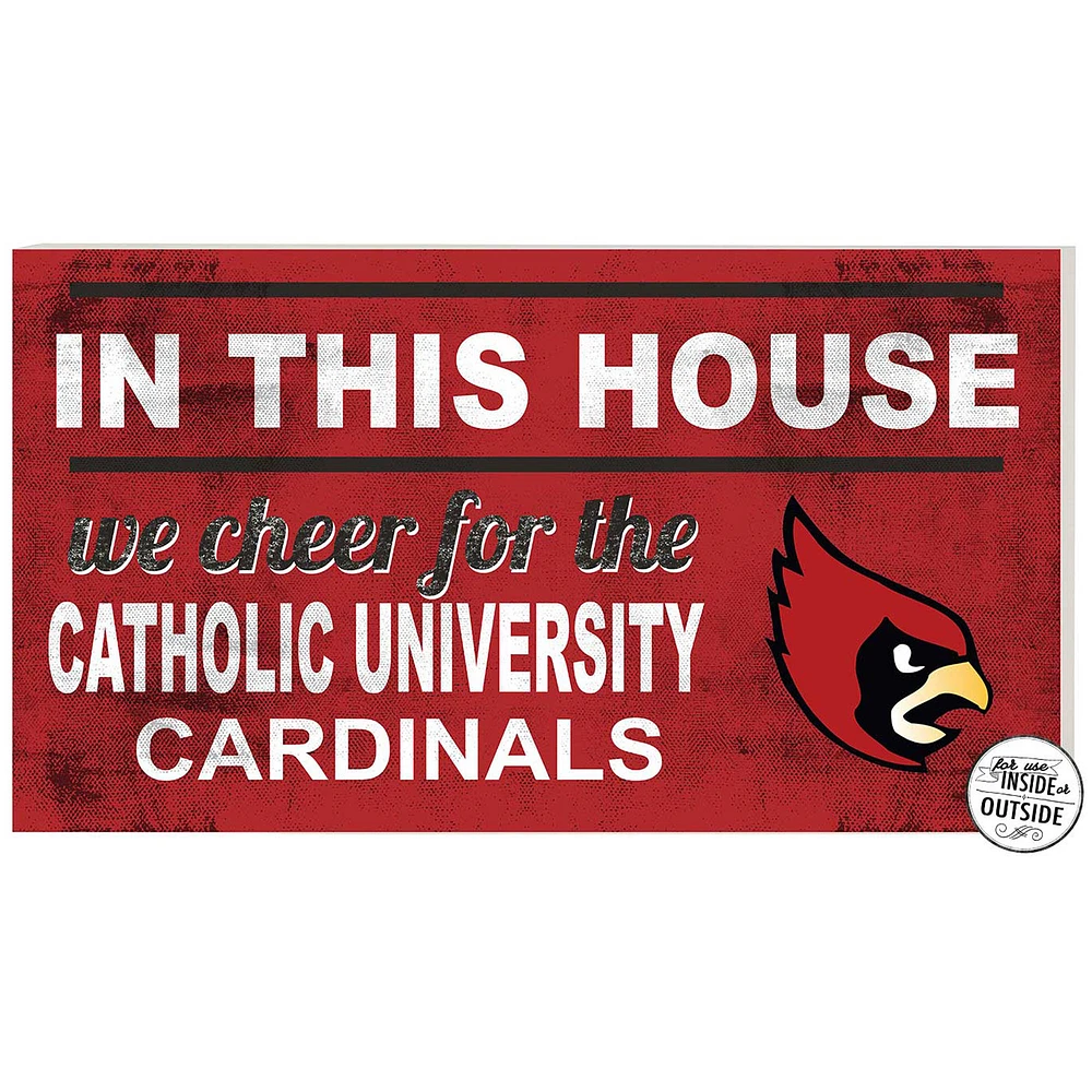 Red Catholic University Cardinals 11'' x 20'' Indoor/Outdoor In This House Sign