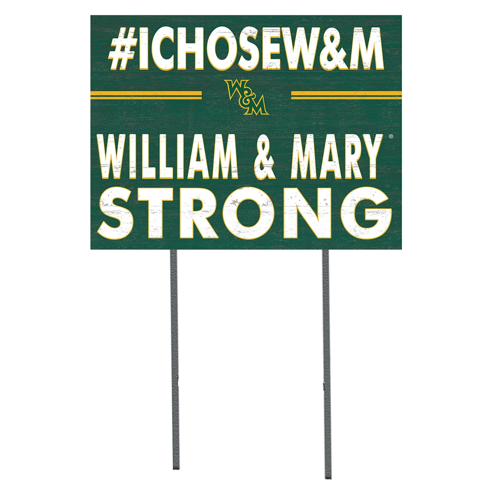 William & Mary Tribe 18'' x 24'' I Chose Lawn Sign