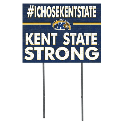 Kent State Golden Flashes 18'' x 24'' I Chose Lawn Sign