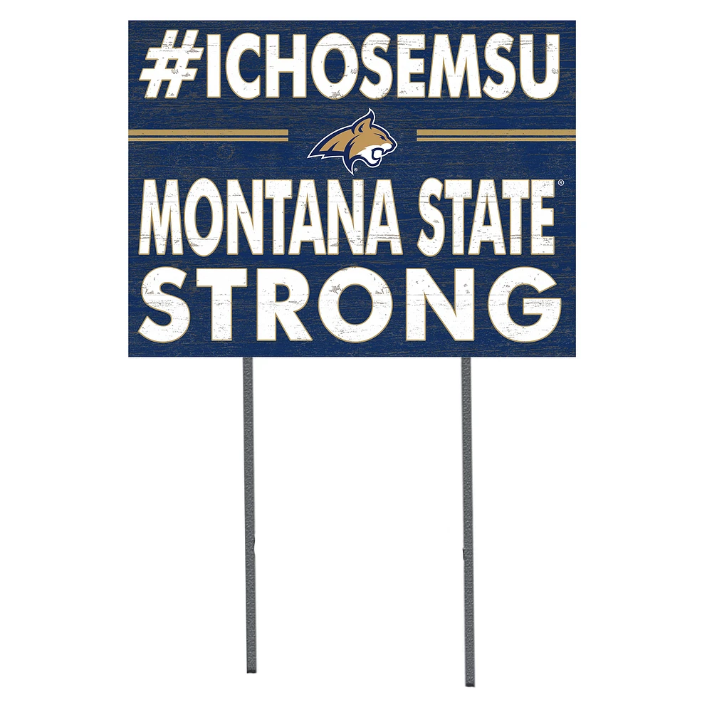 Montana State Bobcats 18'' x 24'' I Chose Lawn Sign