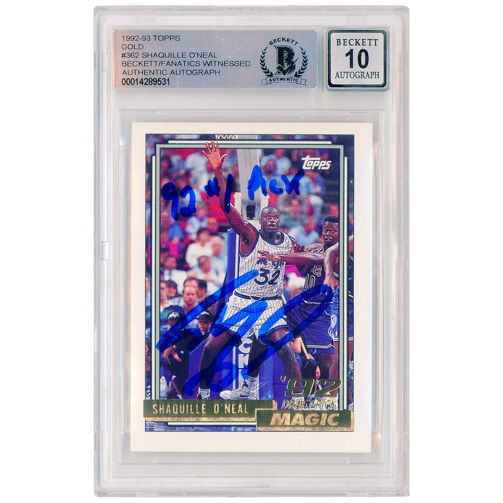 Shaquille O'Neal Orlando Magic Autographed 1992-93 Topps Gold #362 Beckett Fanatics Witnessed Authenticated 10 Rookie Card with "92 #1 PICK" Inscription