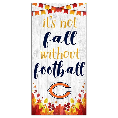 Chicago Bears 6'' x 12'' Not Fall Without Football Sign