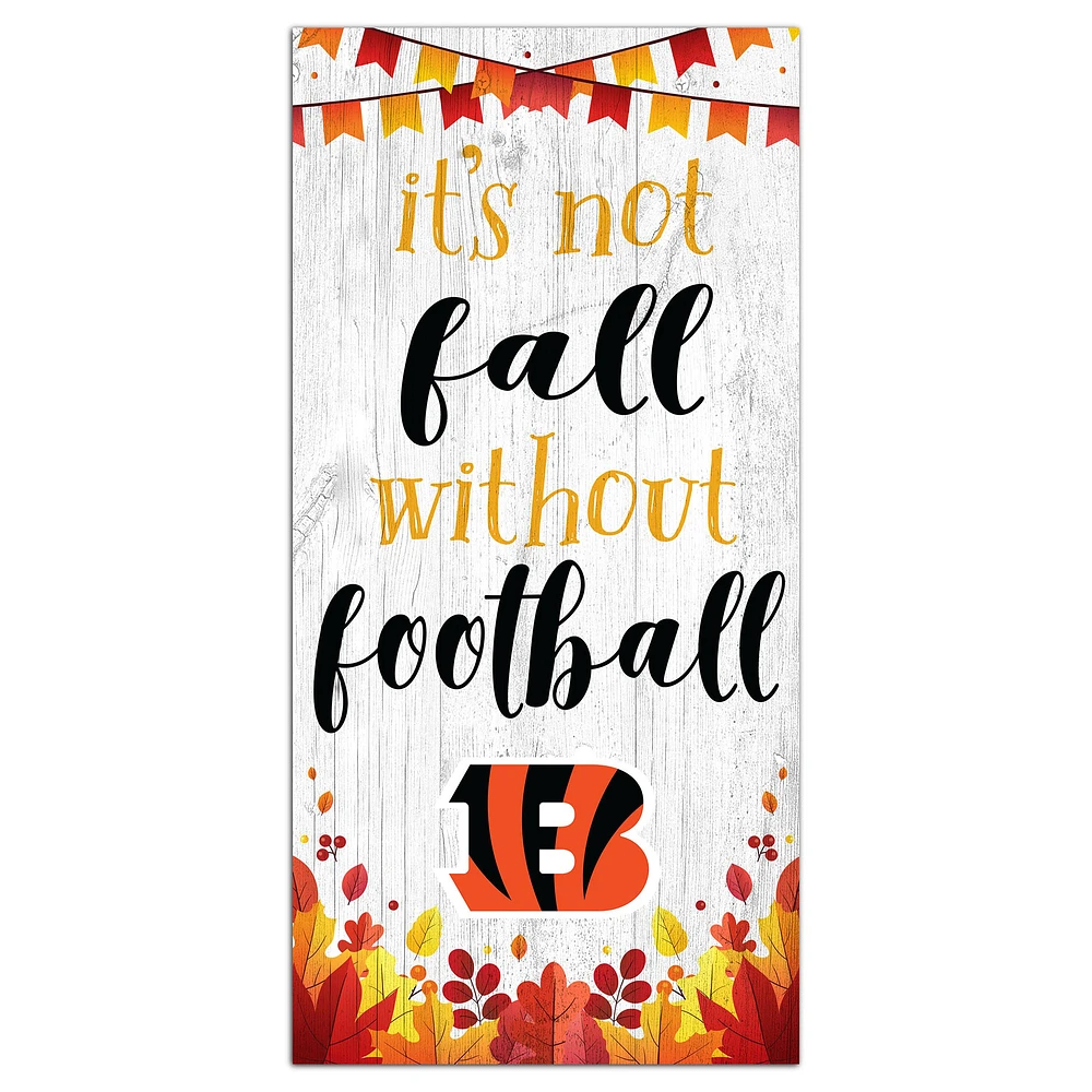 Cincinnati Bengals 6'' x 12'' Not Fall Without Football Sign