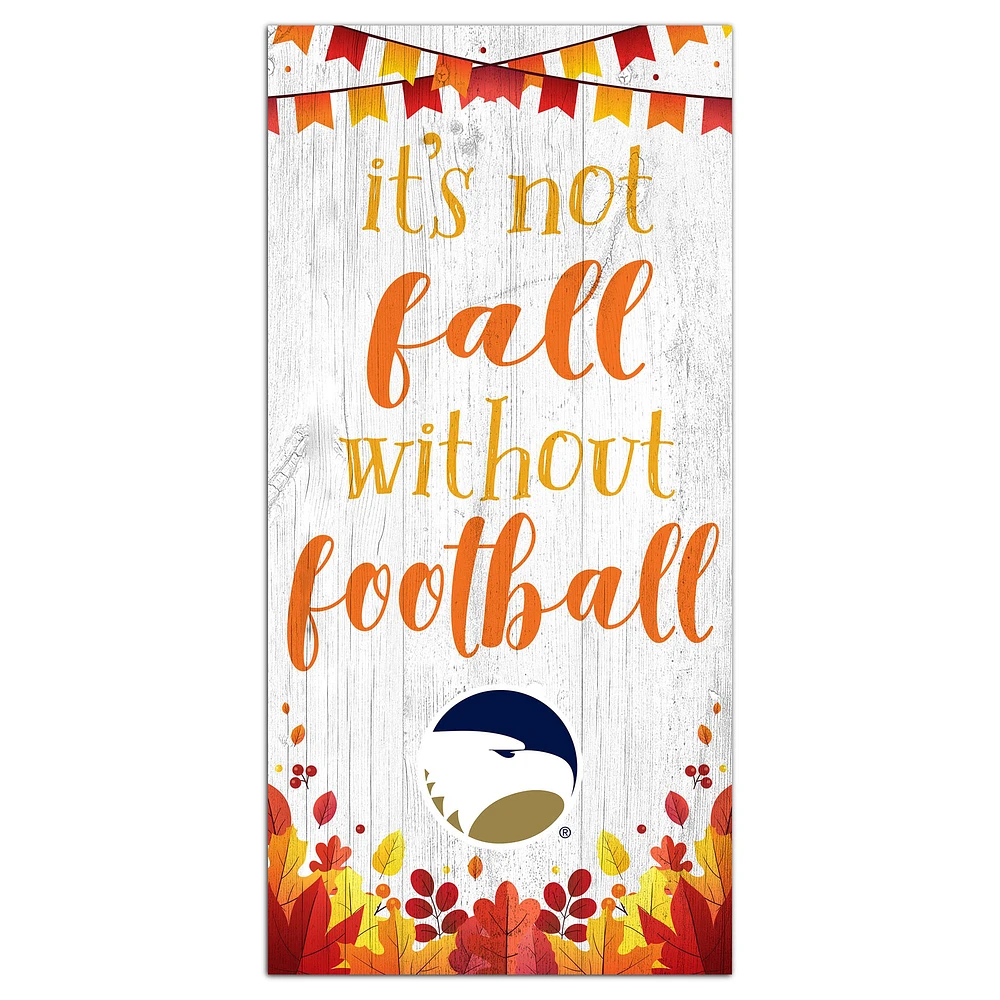 White Georgia Southern Eagles 6'' x 12'' Not Fall Without Football Sign