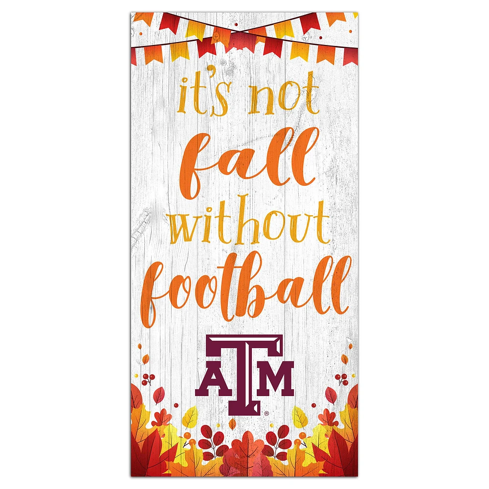White Texas A&M Aggies 6'' x 12'' Not Fall Without Football Sign
