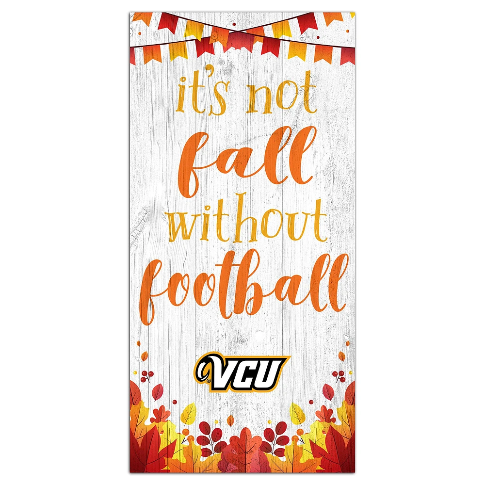 White VCU Rams 6'' x 12'' Not Fall Without Football Sign
