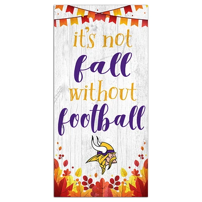 Minnesota Vikings 6'' x 12'' Not Fall Without Football Sign