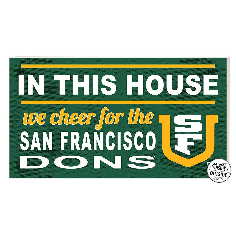 San Francisco Dons 11'' x 20'' Indoor/Outdoor In This House Sign