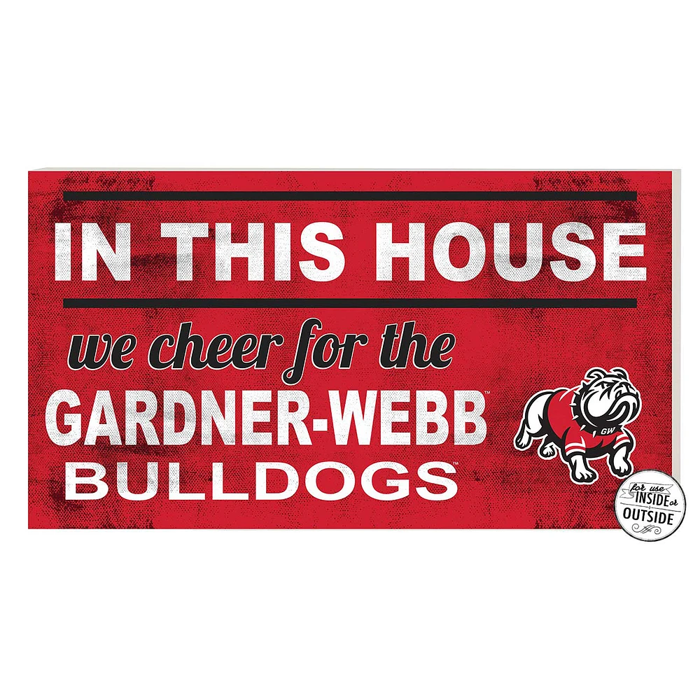 Gardner-Webb Bulldogs 11'' x 20'' Indoor/Outdoor In This House Sign