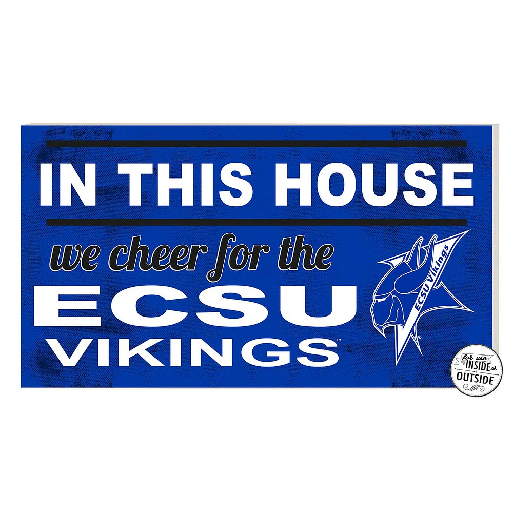 ECSU Vikings 11'' x 20'' Indoor/Outdoor In This House Sign
